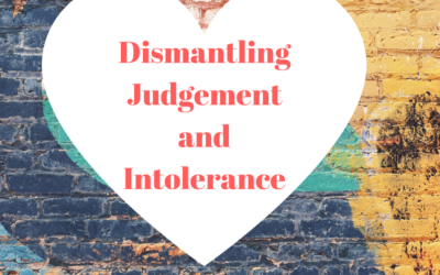 Dismantling Judgement and Intolerance